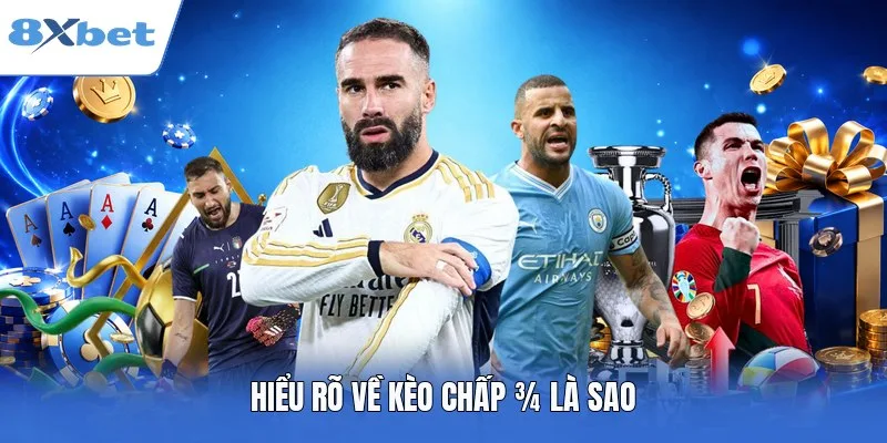 Hiểu rõ về kèo chấp 3/4 là sao