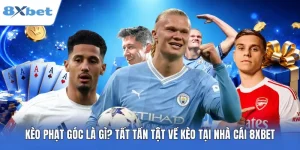Kèo Phạt Góc Là Gì? Tất Tần Tật Về Kèo Tại Nhà Cái 8XBET