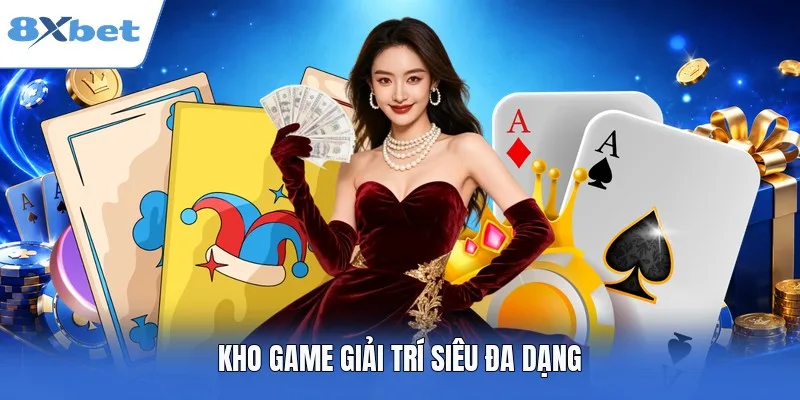 Kho game giải trí siêu đa dạng
